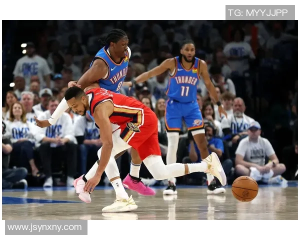 鹈鹕与雷霆激战正酣1月25日精彩对决回顾与分析